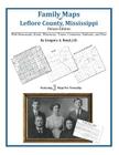 Family Maps of Leflore County, Mississippi By Gregory a. Boyd J. D. Cover Image