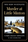 Murder at Little Minton: Murder at Little Minton By Karen Baugh Menuhin, Zoe Markham Cover Image