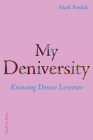 My Deniversity: Knowing Denise Levertov Cover Image