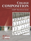 College Composition CLEP Test Study Guide By Passyourclass Cover Image