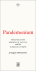 Pandemonium: The Proliferating Borders of Capital and the Pandemic Swerve (Vagabonds) By Angela Mitropoulos Cover Image