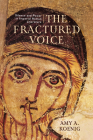 The Fractured Voice: Silence and Power in Imperial Roman Literature Cover Image