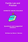 Family Law and Practice - Domestic Abuse/Violence By Steve J. Norton Cover Image