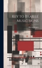 Key to Braille Music Signs By Marion Kappes (Created by) Cover Image