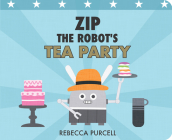 Zip the Robot's Tea Party Cover Image