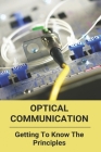 Optical Communication: Getting To Know The Principles: Optical Communication Mcq Cover Image