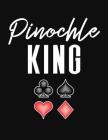 Pinochle King: Pinochle Scoring Sheets By J. M. Skinner Cover Image