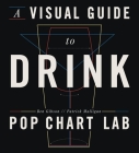 A Visual Guide to Drink By Ben Gibson, Patrick Mulligan Cover Image