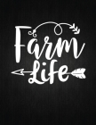 Farm Life: Recipe Notebook to Write In Favorite Recipes - Best Gift for your MOM - Cookbook For Writing Recipes - Recipes and Not By Recipe Journal Cover Image