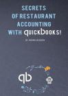 Secrets of Restraurant Accounting With Quickbooks! By Andrei Besedin Cover Image