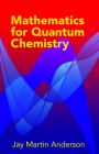 Mathematics for Quantum Chemistry (Dover Books on Chemistry) Cover Image