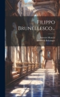 Filippo Brunellesco... By Antonio Manetti, Heinrich Holtzinger Cover Image
