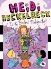 Heidi Heckelbeck Is the Bestest Babysitter! Cover Image
