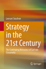 Strategy in the 21st Century: The Continuing Relevance of Carl Von Clausewitz By Lennart Souchon Cover Image