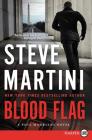 Blood Flag: A Paul Madriani Novel By Steve Martini Cover Image
