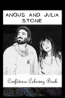 Confidence Coloring Book: Angus and Julia Stone Inspired Designs For Building Self Confidence And Unleashing Imagination Cover Image