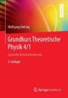 Grundkurs Theoretische Physik 4/1: Spezielle Relativitätstheorie (Springer-Lehrbuch) By Wolfgang Nolting Cover Image