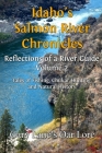 Idaho's Salmon River Chronicles Reflection of a River Guide: Tales of Fishing, Chukar Hunting, and Natural History - Gary Lane's Oar Lore By Gary Lane Cover Image