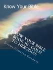 Know Your Bible - Book 10 - Gold To Herodias: Know Your Bible Series By Jerome Cameron Goodwin Cover Image