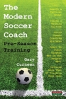 The Modern Soccer Coach: Pre-Season Training Cover Image