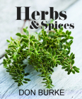 Herbs & Spices By Don Burke Cover Image