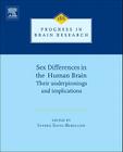 Sex Differences in the Human Brain, Their Underpinnings and Implications: Volume 186 (Progress in Brain Research #186) Cover Image