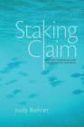 Staking Claim: Settler Colonialism and Racialization in Hawai'i (Critical Issues in Indigenous Studies) Cover Image