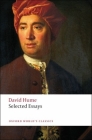 Selected Essays (Oxford World's Classics) By David Hume, Stephen Copley (Editor), Andrew Edgar (Editor) Cover Image