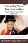 Counseling Native American Indians: Insights from Conversations with Beaver Cover Image