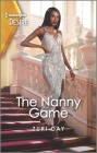 The Nanny Game: A Surprise Baby, Nanny Romance By Zuri Day Cover Image