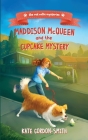 Maddison McQueen and the Cupcake Mystery Cover Image