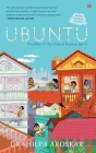 Ubuntu - I Am Because We Are: Parables of the United Human Spirit By Shilpa Aroskar Cover Image