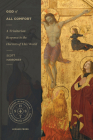 God of All Comfort: A Trinitarian Response to the Horrors of This World (Studies in Historical and Systematic Theology) By Scott Harrower Cover Image