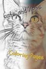 Cats and Lions Coloring Pages: Beautiful Landscapes Coloring Pages, Book, Sheets, Drawings By Coloring Pages Cover Image