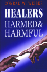 Healers Harmed and Harmful By Conrad Weiser Cover Image