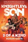 3 of a Kind (Knightley and Son #3) By Rohan Gavin Cover Image