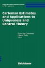 Carleman Estimates and Applications to Uniqueness and Control Theory (Progress in Nonlinear Differential Equations and Their Appli #46) Cover Image