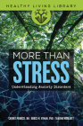 More Than Stress: Understanding Anxiety Disorders Cover Image
