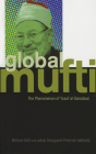 Global Mufti: The Phenomenon of Yusuf Al-Qaradawi Cover Image