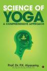 Science of Yoga - A Comprehensive Approach Cover Image