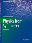 Physics from Symmetry (Undergraduate Lecture Notes in Physics) By Jakob Schwichtenberg Cover Image