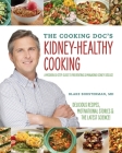 The Cooking Doc's Kidney-Healthy Cooking Cover Image