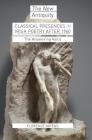 Classical Presences in Irish Poetry After 1960: The Answering Voice (New Antiquity) Cover Image