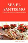 SEA EL SANTISIMO - A Manual for Misa Espiritual & Mediumship Development By Mario Dos Ventos Cover Image