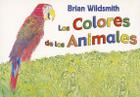 Los Colores de los Animales By Brian Wildsmith (Illustrator) Cover Image
