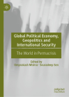 Global Political Economy, Geopolitics and International Security: The World in Permacrisis Cover Image