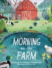 Morning on the Farm By Sabrina Ehlenberger, Shalie Miller, Michelle Carlos (Illustrator) Cover Image
