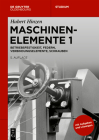 Betriebsfestigkeit, Federn, Verbindungselemente, Schrauben (de Gruyter Studium) Cover Image