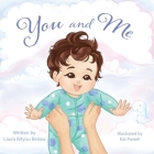 You and Me By Laura Bityou Beriau, Kat Powell (Illustrator) Cover Image