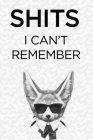 Shits I can't Remember!: password book, mordern password keeper, password tracker password log book and internet password organizer, alphabetic By Password Address Book Collection Cover Image